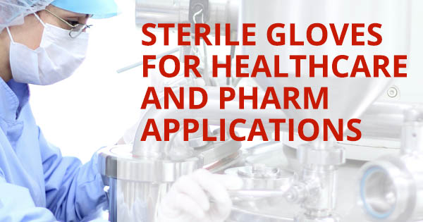 Sterile Cut Glove Protection for You and the Environment